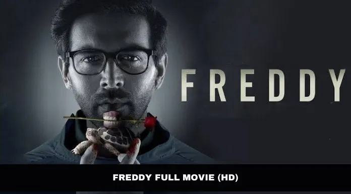 You are currently viewing Freddy Download Filmyzilla 720p, 480p, 300MB and 900M movie leaked online